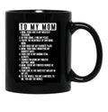 To My Mom (1) Black Gift Coffee Mug - Black