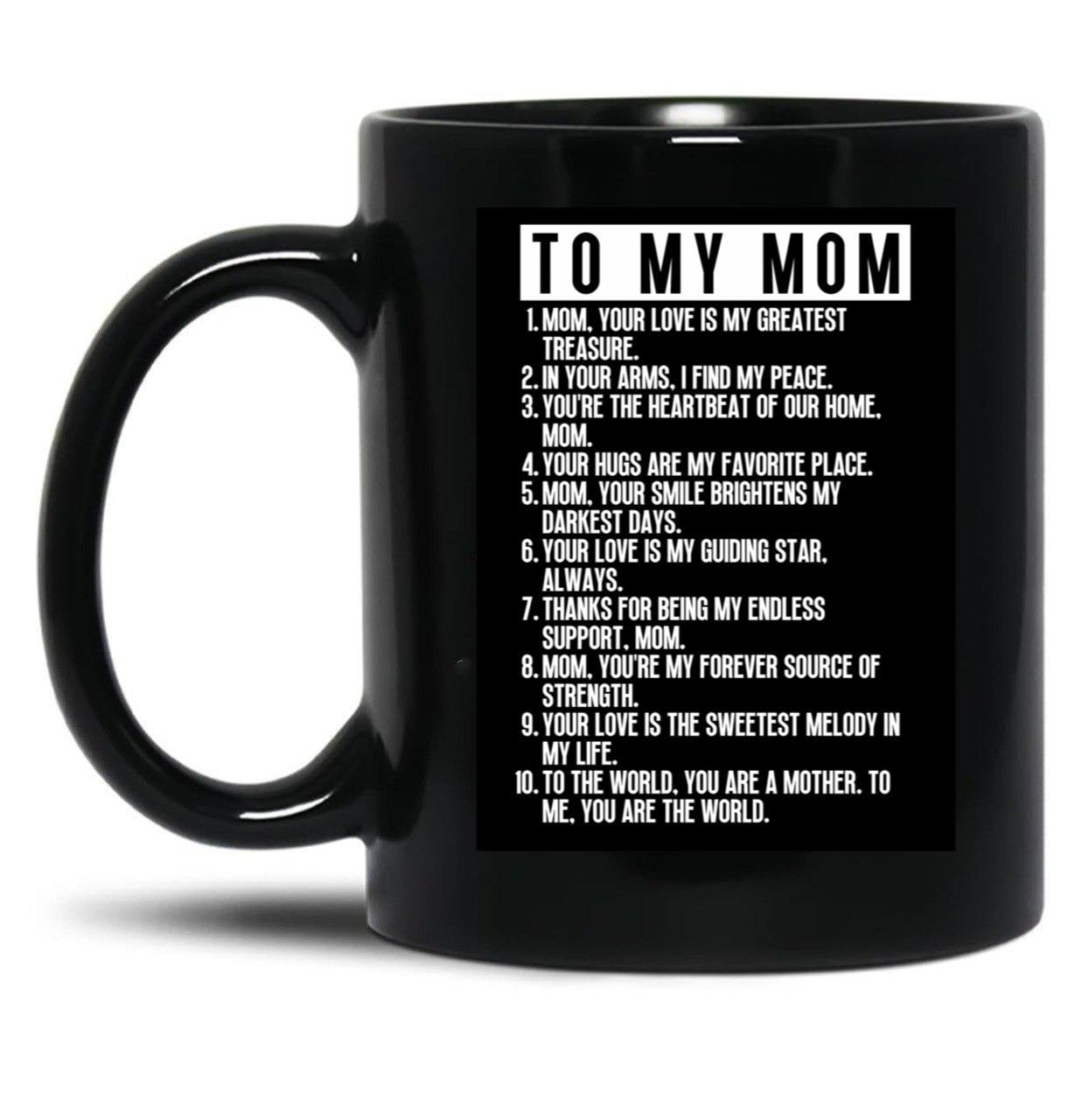 To My Mom (1) Black Gift Coffee Mug