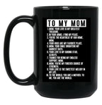 To My Mom (1) Black Gift Coffee Mug