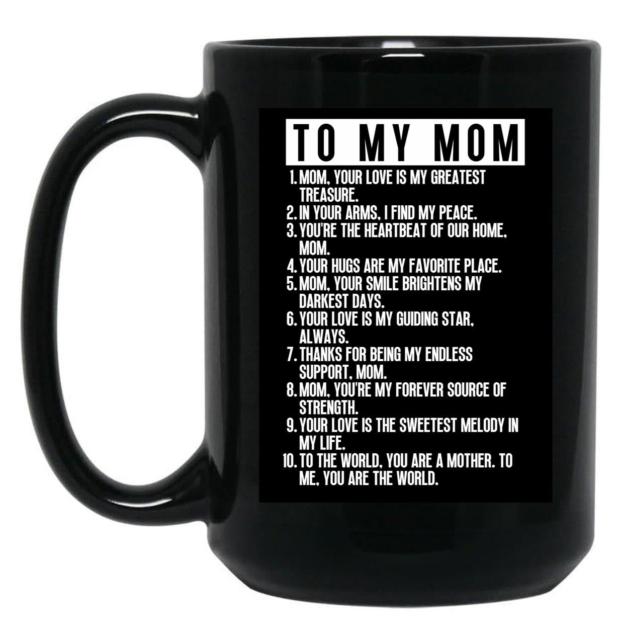 To My Mom (1) Black Gift Coffee Mug
