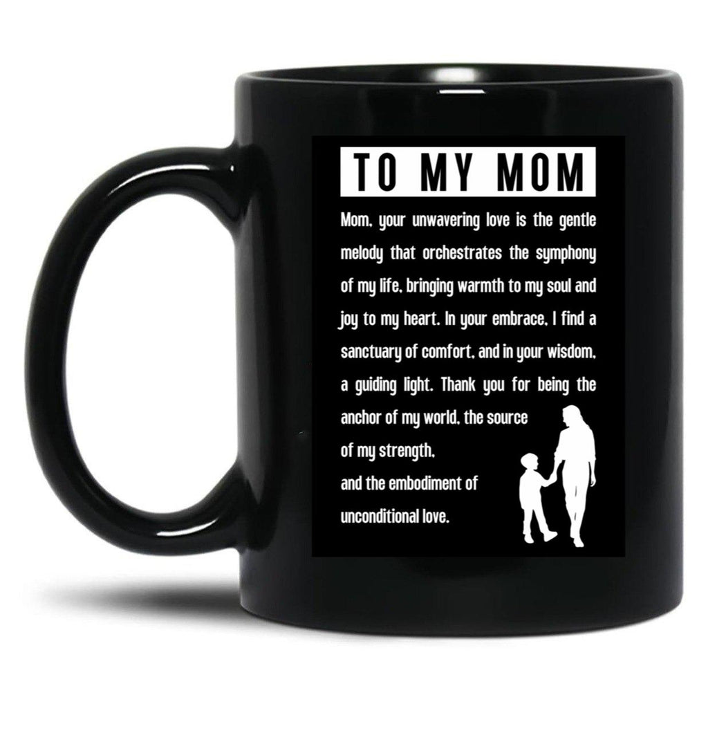 To My Mom (4) Black Gift Coffee Mug