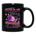 To My Mother-In-Law Black Gift Coffee Mug - Black
