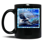 To My Son Good Things Come To Those Who Believe Better Things Come To Those Who Are Patient Black Gift Coffee Mug