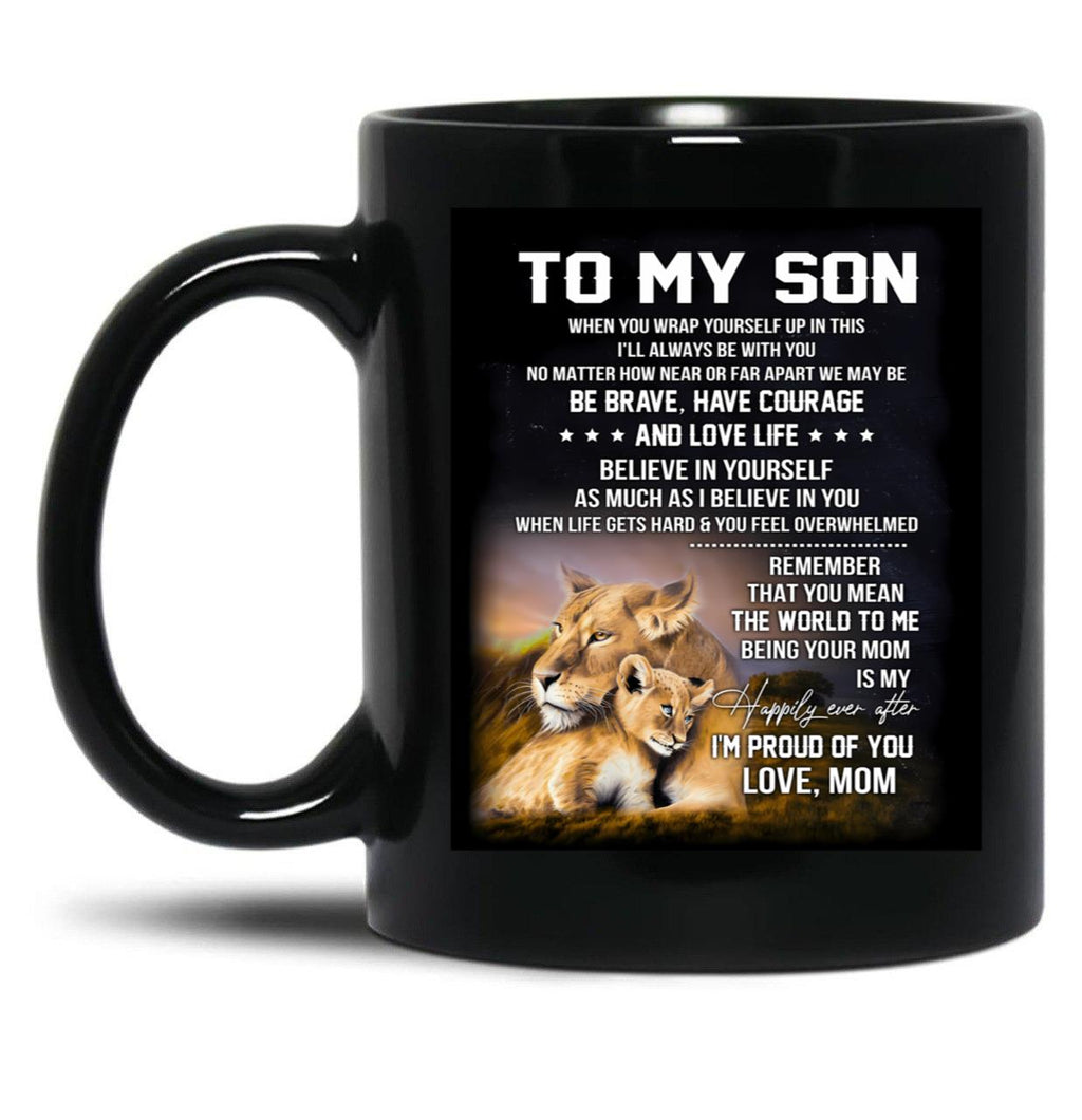 To My Son I Am Proud Of You Black Gift Coffee Mug