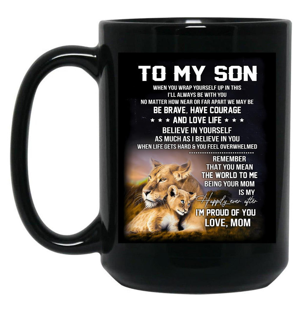 To My Son I Am Proud Of You Black Gift Coffee Mug