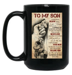 To My Son I Want You To Believe Deep In Your Heart - Dad And Son Firefighter Black Gift Coffee Mug
