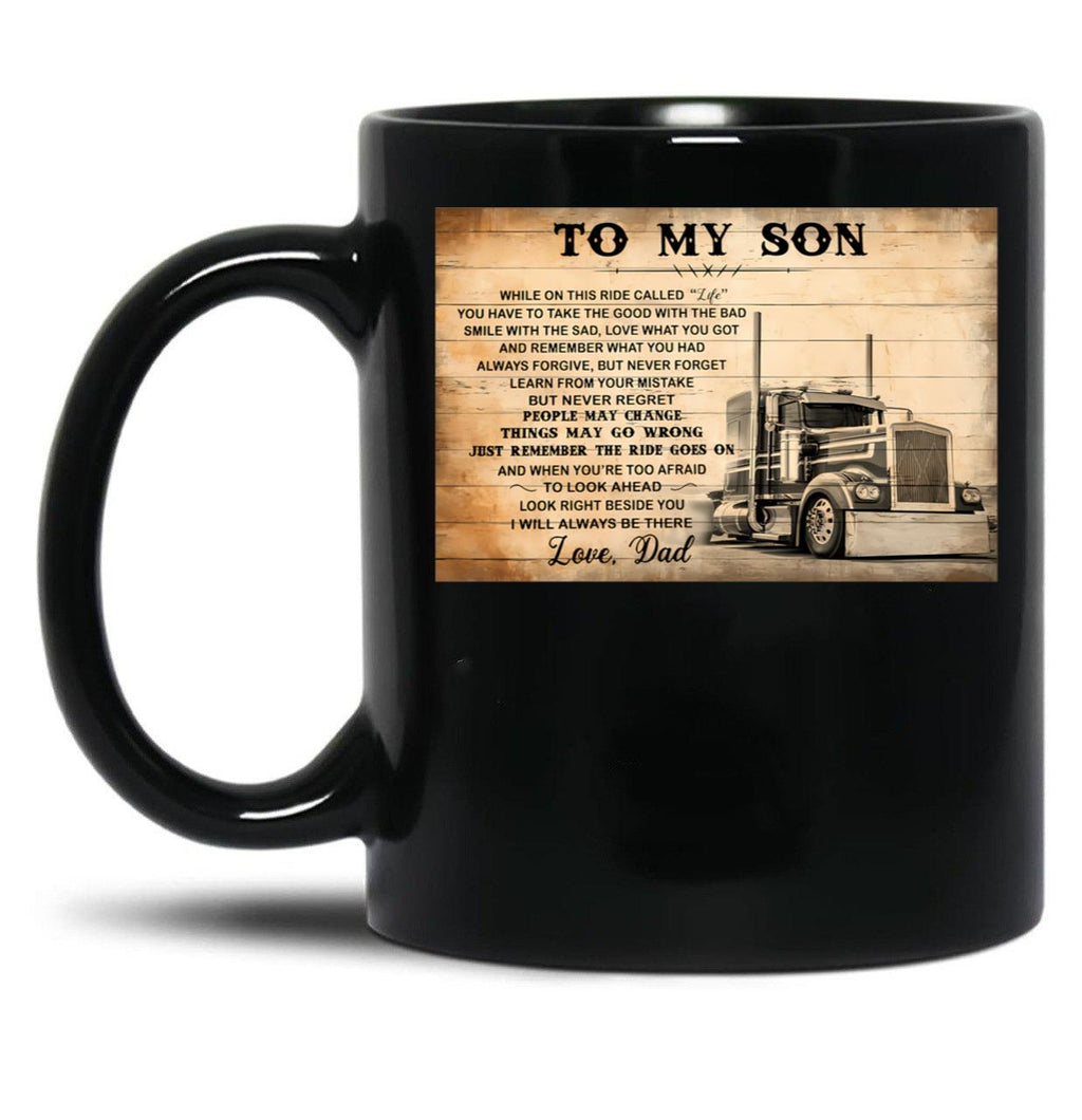 To My Son Love Dad - Loving Message From Father To Son - Dad Son Trucker Black Gift Coffee Mug