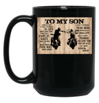 To My Son Motorcycles - To My Son Wherever Your Journey In Life May Take You Black Gift Coffee Mug