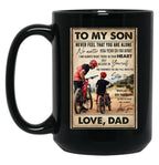 To My Son Mountain Biking - To My Son Never Feel That You Are Alone - Mountain Biker Lovers (1) Black Gift Coffee Mug