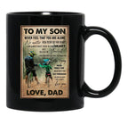 To My Son Mountain Biking - To My Son Never Feel That You Are Alone - Mountain Biker Lovers Black Gift Coffee Mug - Black