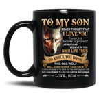 To My Son Never Forget That I Love You Love Mom Wolf Lover Black Gift Coffee Mug