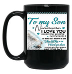 To My Son Never Forget That Ilove You Black Gift Coffee Mug