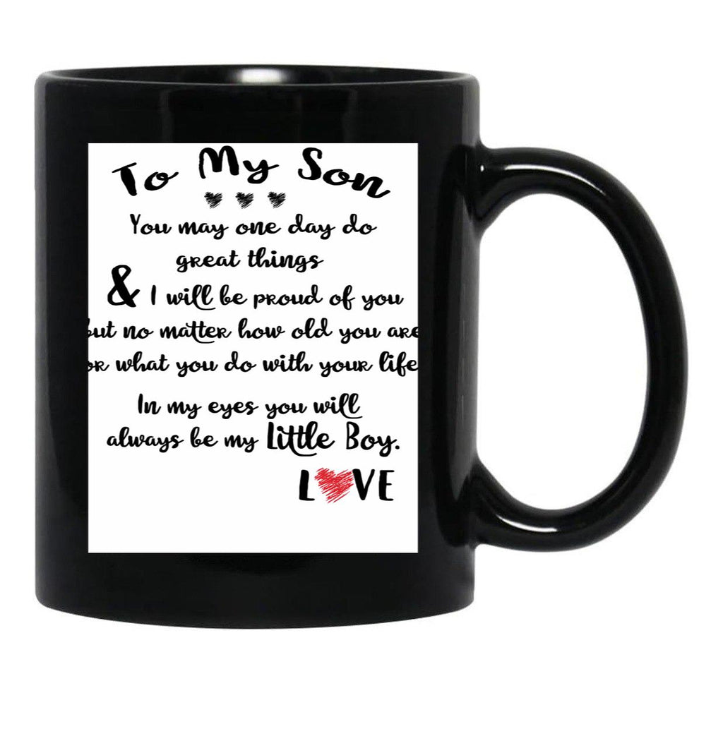 To My Son You May One Day Do Great Things Black Gift Coffee Mug - Black