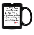 To My Son You May One Day Do Great Things Black Gift Coffee Mug - Black