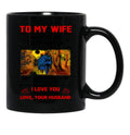 To My Wife I Love You Forever And Always Black Gift Coffee Mug - Black
