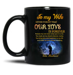 To My Wife Romantic Gift Our Love Is Forever Black Gift Coffee Mug
