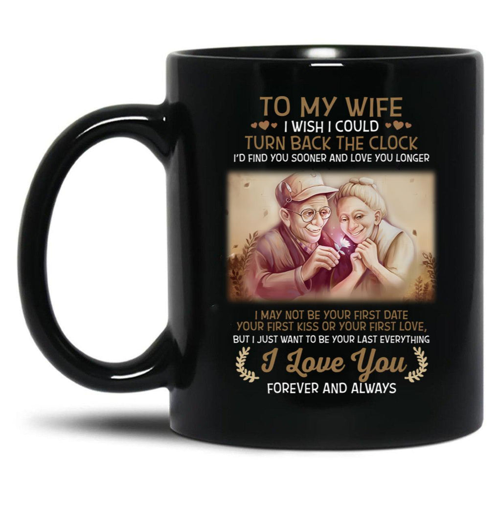 To My Wife Turn Back The Clock I Love You Black Gift Coffee Mug