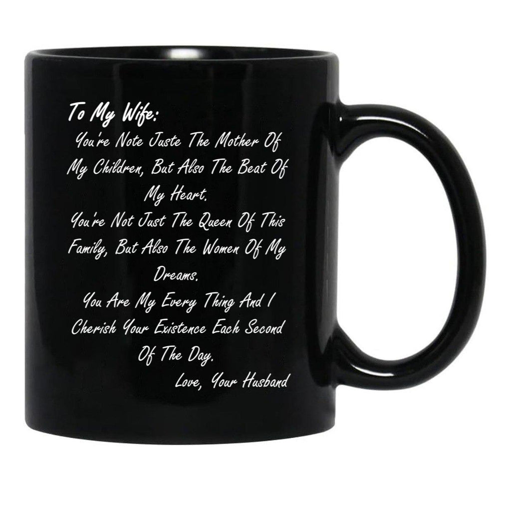 To My Wife. You'Re Note Juste The Mother Of My Childrenmothers Day Gift From Husband Black Gift Coffee Mug - Black