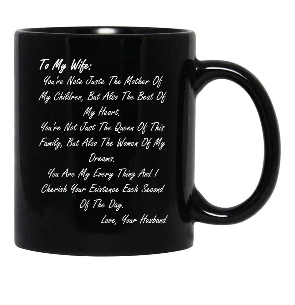 To My Wife. You'Re Note Juste The Mother Of My Childrenmothers Day Gift From Husband Black Gift Coffee Mug - Black