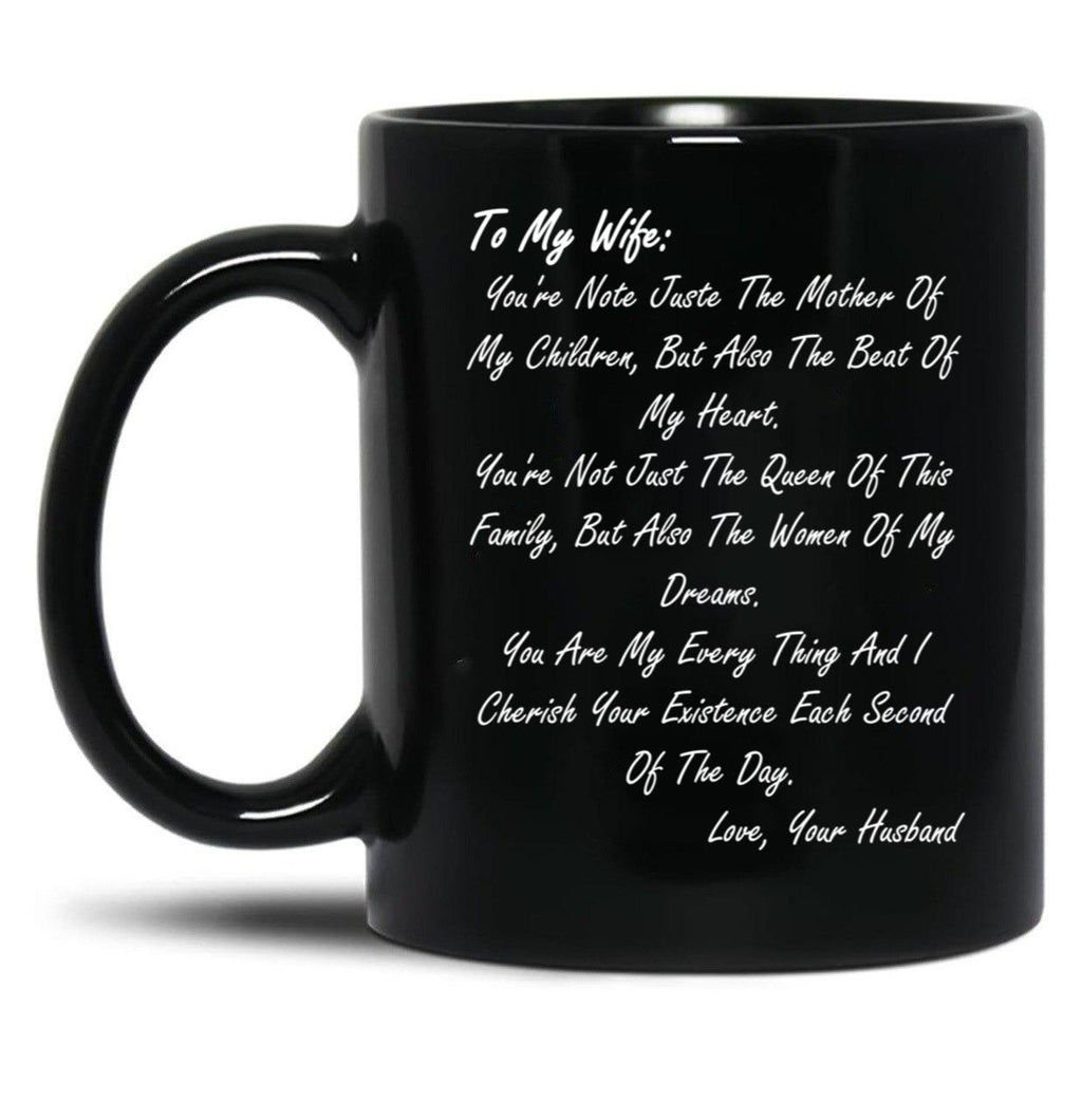 To My Wife. You'Re Note Juste The Mother Of My Childrenmothers Day Gift From Husband Black Gift Coffee Mug