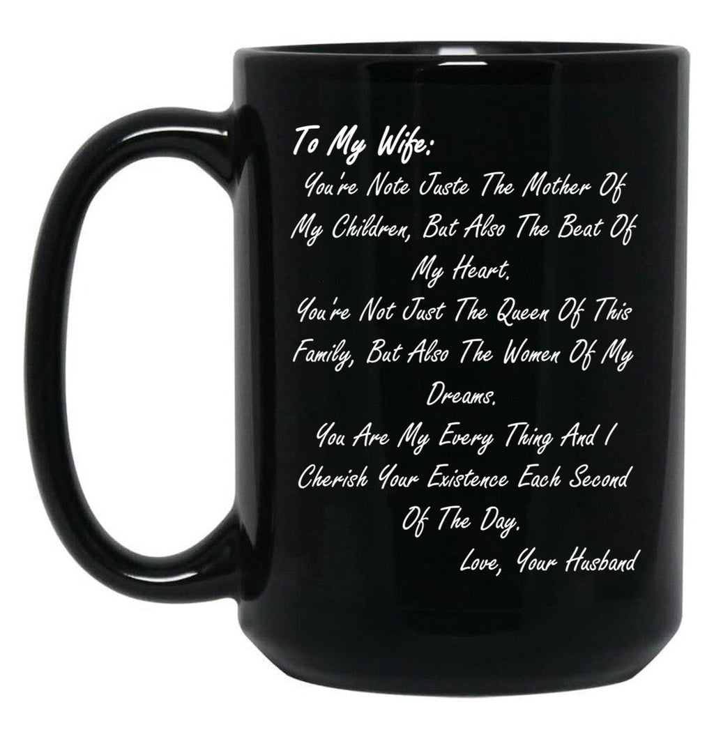 To My Wife. You'Re Note Juste The Mother Of My Childrenmothers Day Gift From Husband Black Gift Coffee Mug