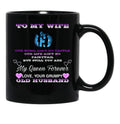 To My Wife Black Gift Coffee Mug - Black