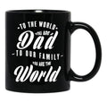To Our Family You Are The World (Wh Txt) Black Gift Coffee Mug - Black
