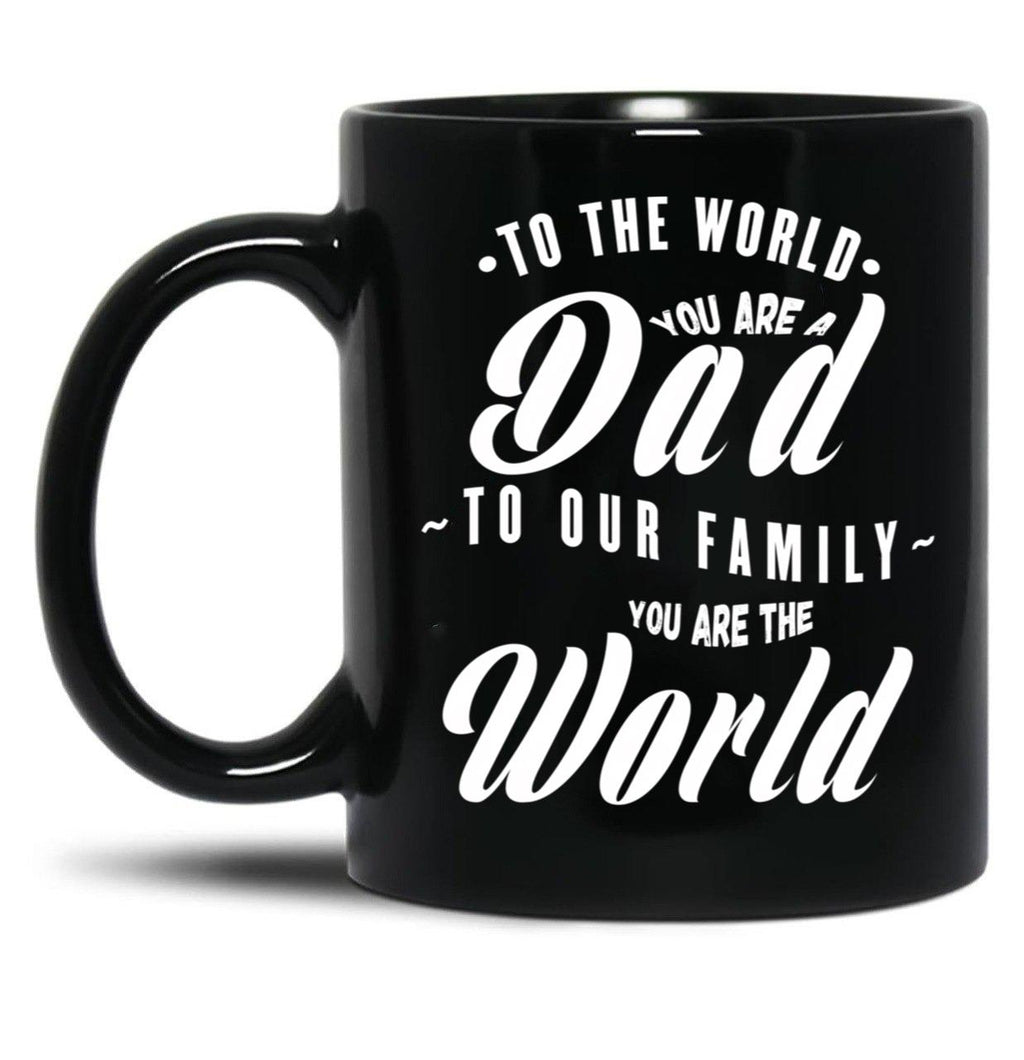 To Our Family You Are The World (Wh Txt) Black Gift Coffee Mug