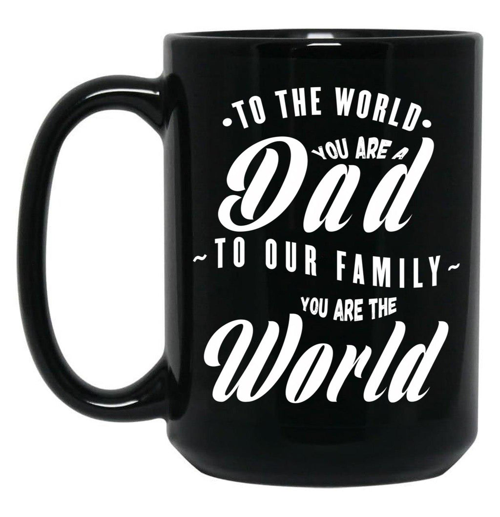 To Our Family You Are The World (Wh Txt) Black Gift Coffee Mug