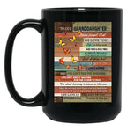 To Our Granddaughter We Love You Black Gift Coffee Mug