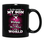 To The World My Son Is Just A Pilot Black Gift Coffee Mug - Black