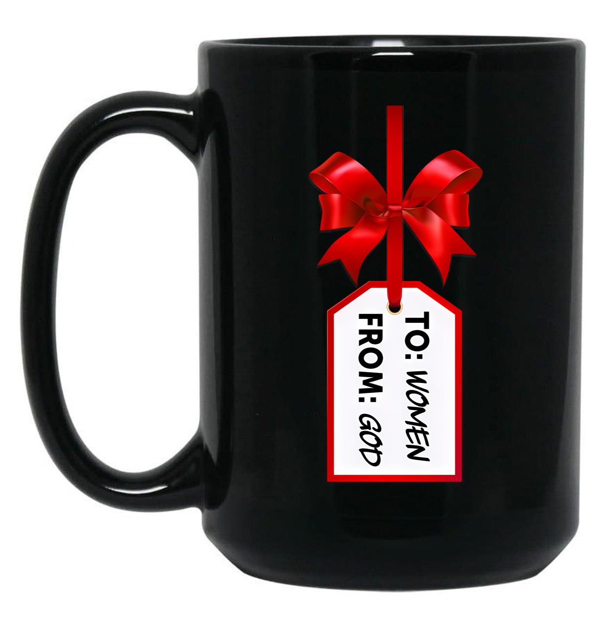 To Women From God God'S Gift Funny Christmas Ugly Sweater Black Gift Coffee Mug
