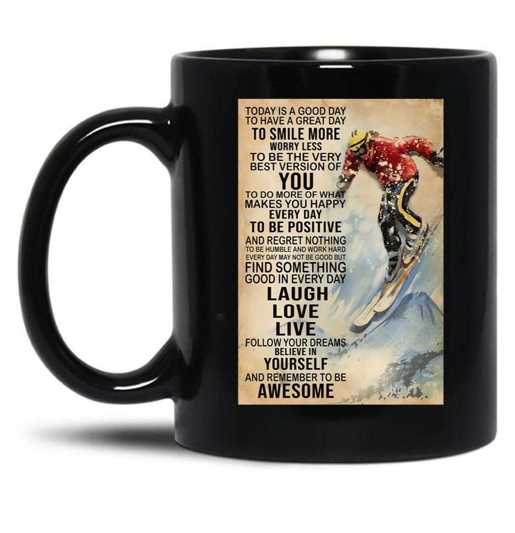 Today Is A Good Day Skiing Black Gift Coffee Mug