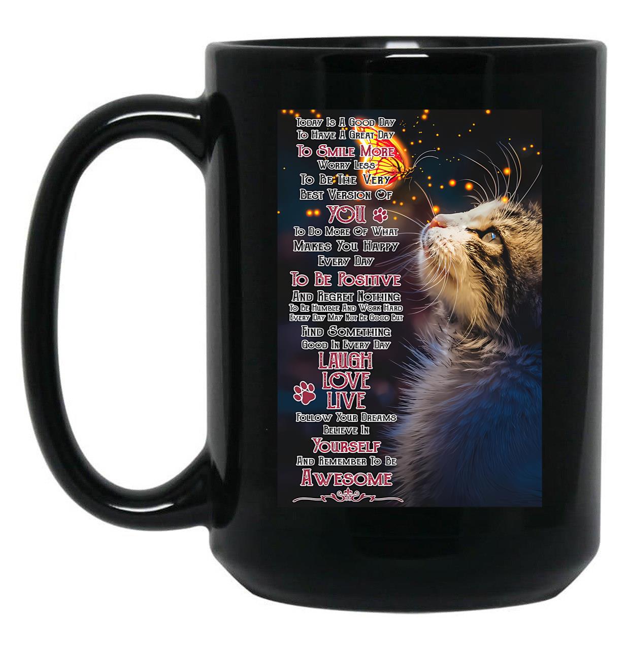 Today Is A Good Day To Have A Great Day - Cat With Butterfly Wall Art Black Gift Coffee Mug