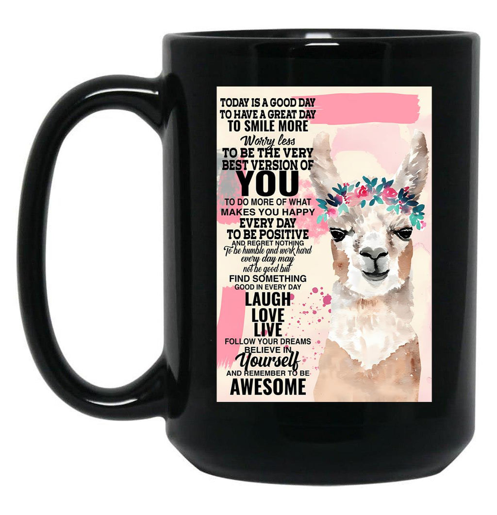 Today Is A Good Day To Have A Great Day To Smile More Black Gift Coffee Mug