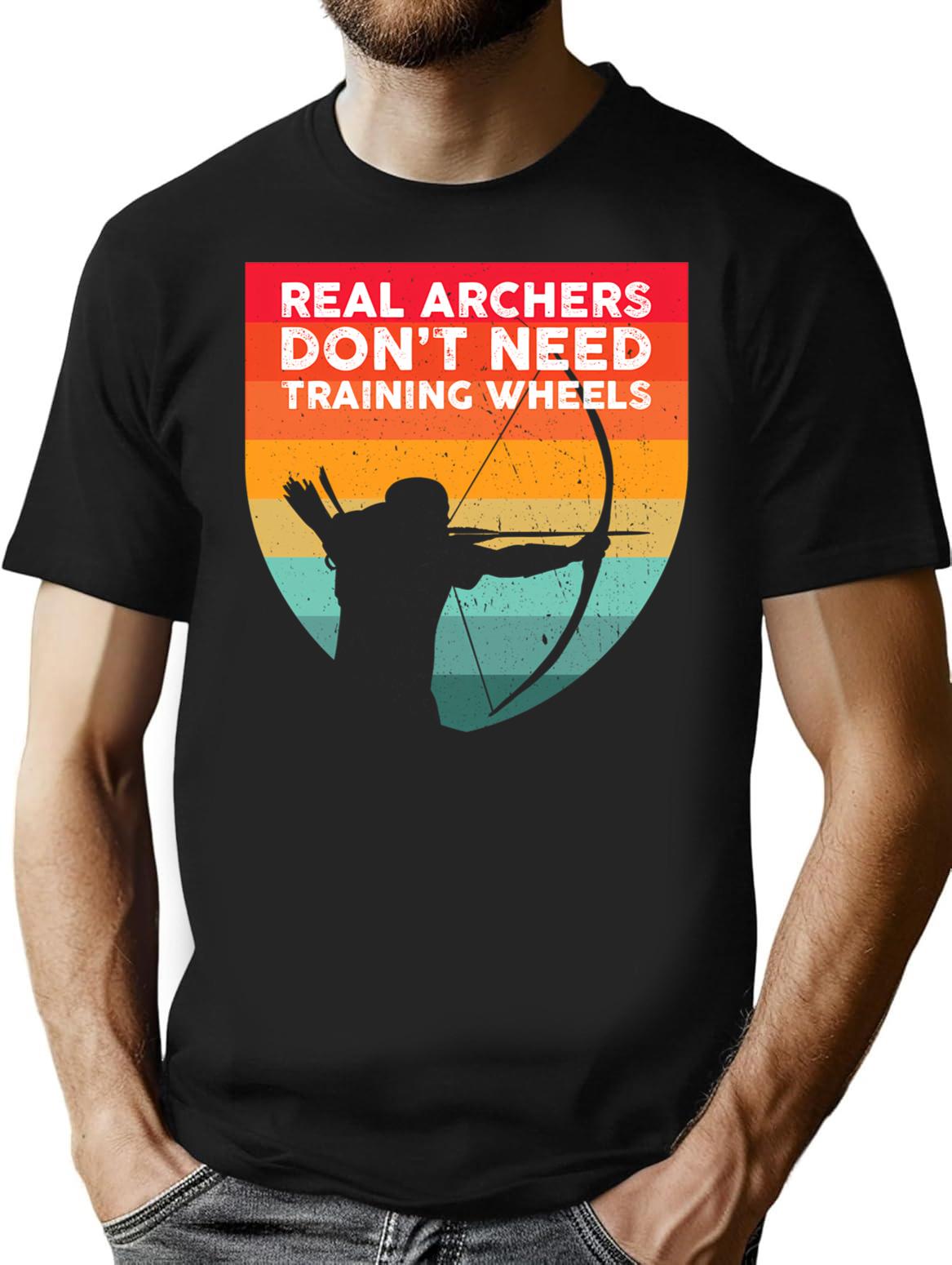 Traditional Archery Real Archers Dont Need Training Wheels T-Shirt for Men & Women, T-Shirts Graphic Tee - Black