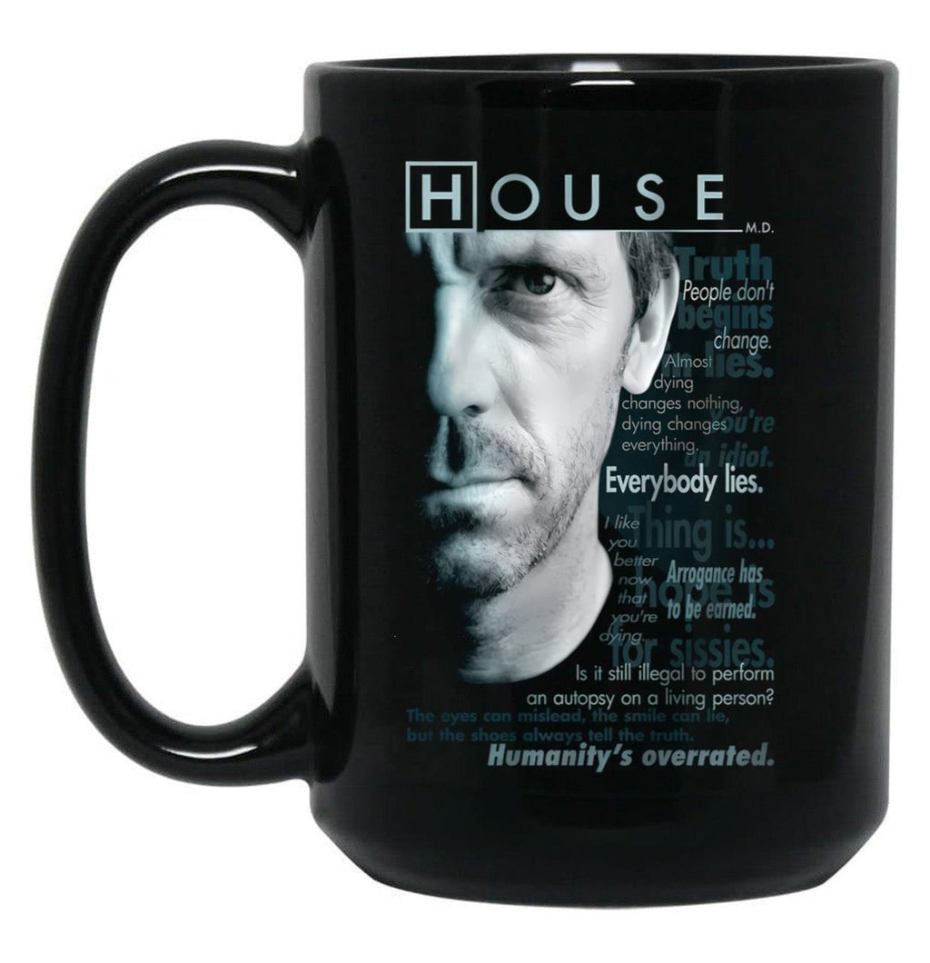 House I Don'T Like Anyone Black Coffee Mug, Gift Coffee Mug