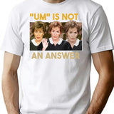 Um Is Not An Answer Only Judy Can Judge Me Funny Classic T-Shirt for Men & Women, T-Shirts Graphic Tee - White