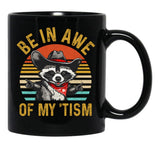 Vintage Be In Awe Of My Tism Black Coffee Mug, Gift Coffee Mug - Black