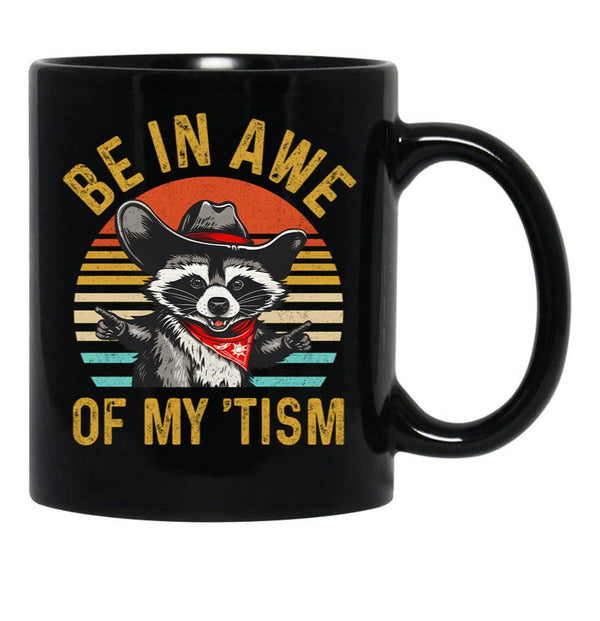 Vintage Be In Awe Of My Tism Black Coffee Mug, Gift Coffee Mug - Black