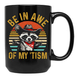Vintage Be In Awe Of My Tism Black Coffee Mug, Gift Coffee Mug