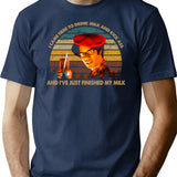 Vintage It Arts Crowd Sitcom - I Came Here To Drink Milk And Kick Ass T-Shirt for Men & Women, T-Shirts Graphic Tee - Navy
