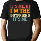 Vintage It'S Me Hi I'M The Boyfriend It'S Me Matching For Boyfriend T-Shirt for Men & Women, T-Shirts Graphic Tee - Black