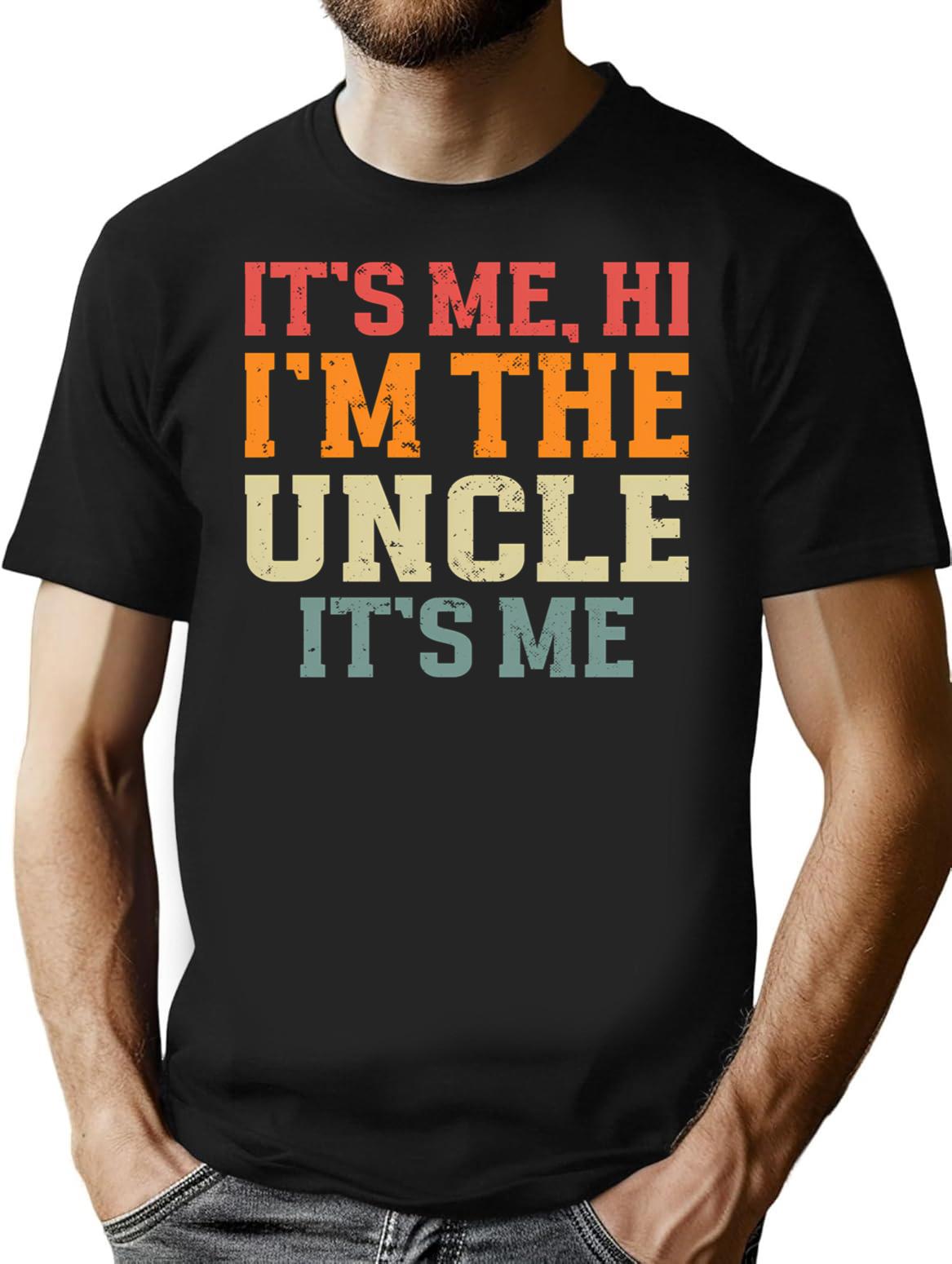 Vintage It'S Me Hi I'M The Uncle It'S Me Matching For Uncle T-Shirt for Men & Women, T-Shirts Graphic Tee - Black