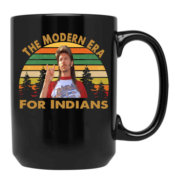 Vintage Joe Dirt The Modern Era For Indians Men Women Black Coffee Mug - Black