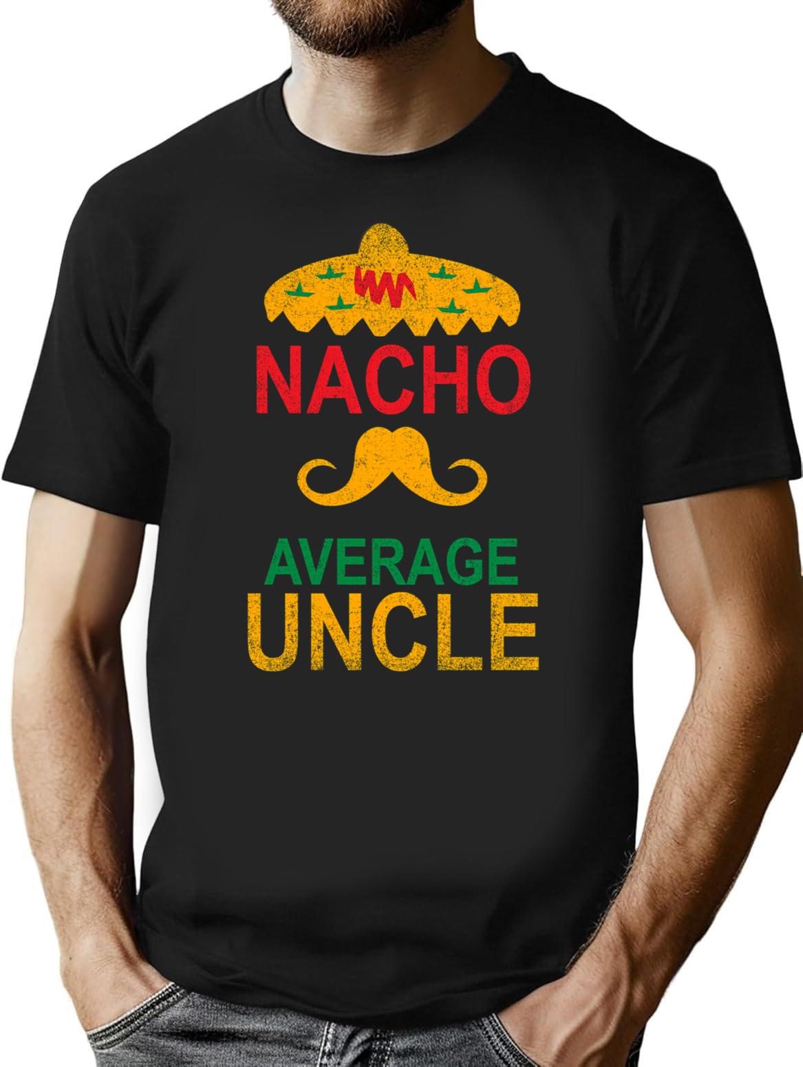 Vintage Nacho Average Uncle Funny Gift T-Shirt for Men & Women, T-Shirts Graphic Tee - Black