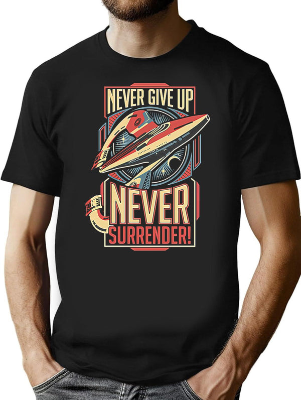 Vintage Never Surrender Quote Retro T-Shirt for Men & Women, T-Shirts Graphic Tee - Black