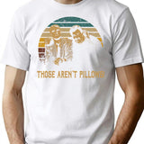 Vintage Planes Trains And Automobiles Films - Those Aren'T Pillows T-Shirt for Men & Women, T-Shirts Graphic Tee - White