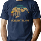 Vintage Planes Trains And Automobiles Films - Those Aren'T Pillows T-Shirt for Men & Women, T-Shirts Graphic Tee - Navy