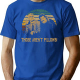 Vintage Planes Trains And Automobiles Films - Those Aren'T Pillows T-Shirt for Men & Women, T-Shirts Graphic Tee - Blue